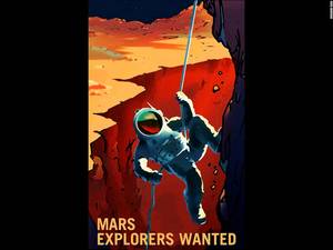 «Ζητούνται εξερευνητές για τον Άρη»: Σε αυτή την αφίσα απεικονίζεται το μεγαλύτερο φαράγγι του ηλιακού συστήματος, η Κοιλάδα του Μάρινερ, η οποία βρίσκεται στον Κόκκινο Πλανήτη.