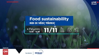 Δείτε ζωντανά τη συζήτηση για τo Food Sustainability από το CNN Greece και την TÜV HELLAS